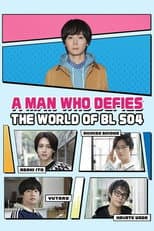 A Man Who Defies the World of BL Final poster