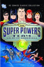 The Super Powers Team: Galactic Guardians poster