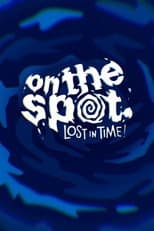 On the Spot Lost in Time! poster