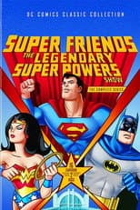 Super Friends: The Legendary Super Powers Show poster