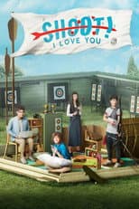 Shoot! I Love You poster