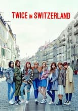 TWICE TV5: TWICE in SWITZERLAND poster