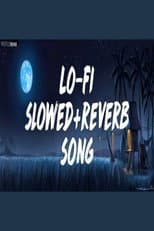 LO-FI SLOWED+ REVERD SONG poster