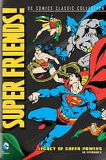 Super Friends! Legacy Of Super Powers poster