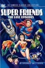 Super Friends - The Lost Episodes poster