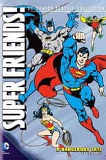 Super Friends - A Dangerous Fate poster