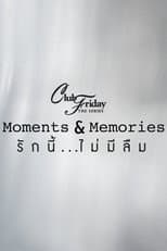Club Friday 15: Moments & Memories poster
