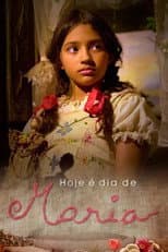 Hoje é Dia de Maria: Segunda Jornada poster