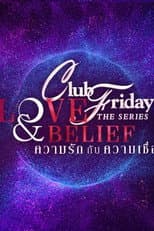 Club Friday 14: Love And Belief poster