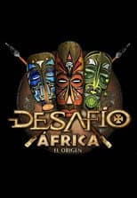 Desafío 2013: África, El Origen poster