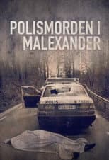 The police murder in Malexander poster