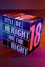 It'll Be Alright on the Night 18 poster