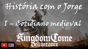 Middle Ages - Daily Life - Kingdom Come Deliverance
