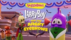 LarryBoy and the Angry Eyebrows Trouble