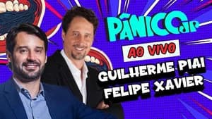 GUILHERME PIAI E FELIPE XAVIER | PÂNICO - 12/02/2025