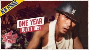The Korean War 054 - The War is One Year Old - July 1, 1951