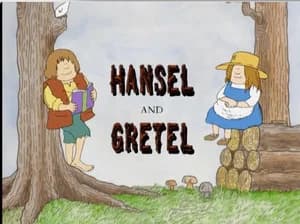 Hansel and Gretel