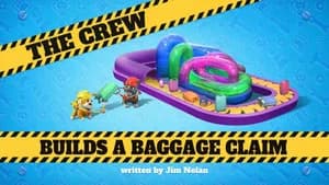The Crew Builds A Baggage Claim