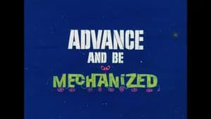Advance And Be Mechanized