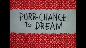 Purr-Chance To Dream