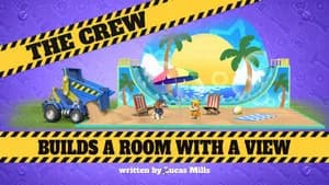 The Crew Builds a Room with a View