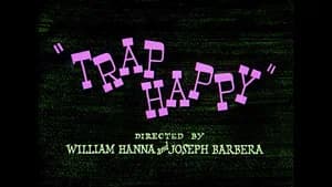 Trap Happy