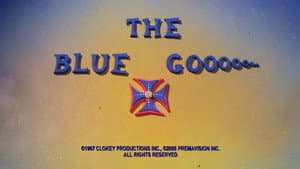 The Blue Gooooooo