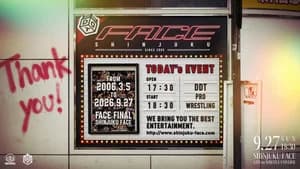 DDT FACE Final ~Farewell, Shinjuku FACE! Thank You for 21 Amazing Years! This Is Our Shinjuku Dramatic Dream!~ [SHINJUKU FACE COUNTDOWN SERIES]