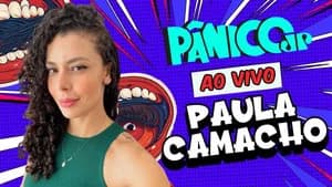 PAULA CAMACHO: CANAL ZONA DE POLÊMICA | PÂNICO - 15/05/2025