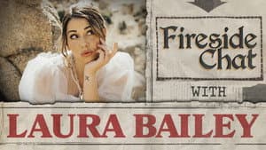Fireside Chat LIVE With Laura Bailey – Jan 2025