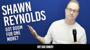 Shawn Reynolds: Got Room For One More?