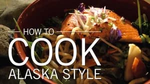 How to Cook Alaska Style