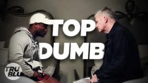 Top Dumb