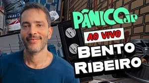 BENTO RIBEIRO | PÂNICO - 07/10/2025