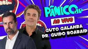 GUTO GALAMBA E DR. GUIDO BOABAID: NÚMEROS DA INFELICIDADE | PÂNICO - 21/05/2025