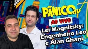 LEI MAGNITSKY: ENGENHEIRO LEO E ALAN GHANI | PÂNICO - 31/07/2025