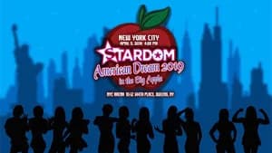 Stardom American Dream 2019 in the Big Apple