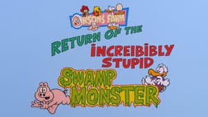 Return of the Incredibly Stupid Swamp Monster