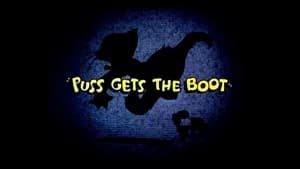 Puss Gets the Boot