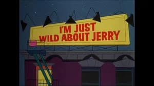I'm Just Wild about Jerry