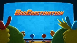 Brocrastination