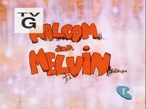 Malcom and Melvin