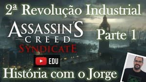 London and the Second Industrial Revolution - Assassin's Creed Syndicate