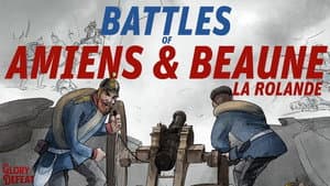 The Battles of Amiens and Beaune-La-Rolande 1870 - Bismarck Wants His Kaiser