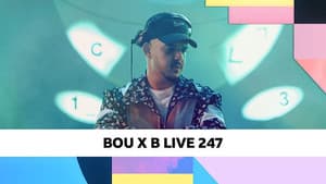 Bou x B Live 247