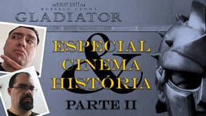 Film and History Special Feature - Gladiator (Part 2) [with Bruno from Passos Nerds]