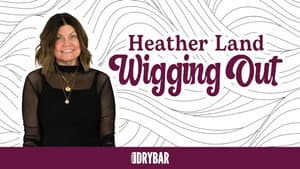 Heather Land: Wigging Out