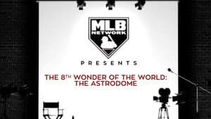 The 8th Wonder of the World: The Astrodome