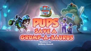 Pups Save a Grump-a-saurus