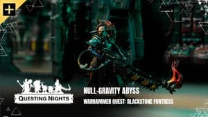 Blackstone Fortress - Null-Gravity Abyss